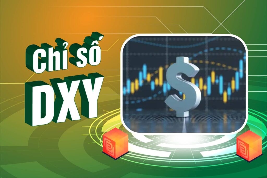 Chỉ số DXY là gì