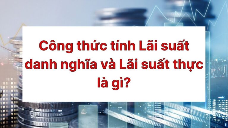Lãi suất thực là gì